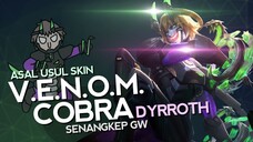 Asal Usul Skin V.E.N.O.M. Cobra Senangkep Gw - MLBB Indonesia