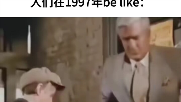 “Google was invented in 1998” — but back in 1997, people were like: