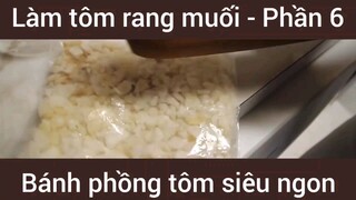 Làm tôm rang muối bánh phồng tôm siêu ngon #6