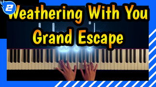Weathering With You| Grand Escape  PianiCast_2