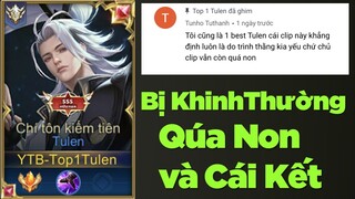 Top 1 Tulen Bị Khinh Thường QUÁ NON và Cái Kết Nhớ Đời Cho Tuổi Trẻ | Liên Quân ROV AOV