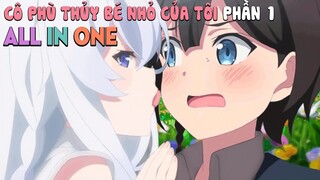 Tóm Tắt Anime: Cô Phù Thủy Bé Nhỏ Của Tôi (phần 1) ALL IN ONE, Mọt anime