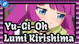 Yu-Gi-Oh|Come in and see how many outfits&cute moments Lumi Kirishima has ?_2