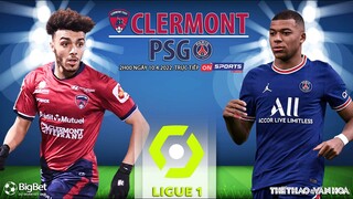 BÓNG ĐÁ PHÁP | Clermont vs PSG (2h00 ngày 10/4) trực tiếp ON Sports News. NHẬN ĐỊNH BÓNG ĐÁ LIGUE 1