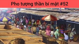 Pho tượng thần bí mật p52