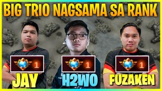 BIG TRIO (H2wo, Jay & Fuzaken) Nagsama sa Rank 🔥👌 | Mobile Legends