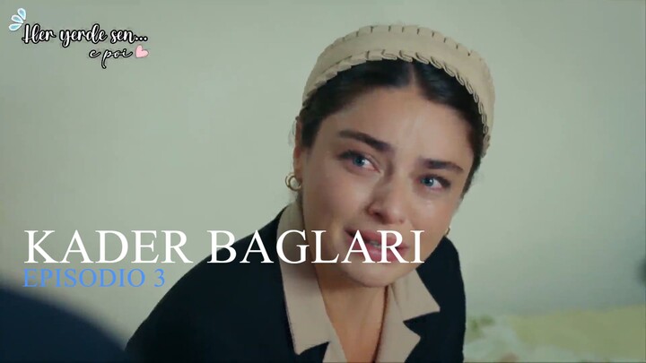 Kader Bağları 3