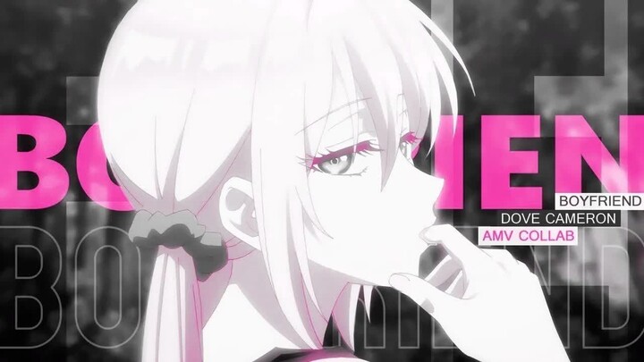 BOYFRIEND - Dove Cameron [AMV]