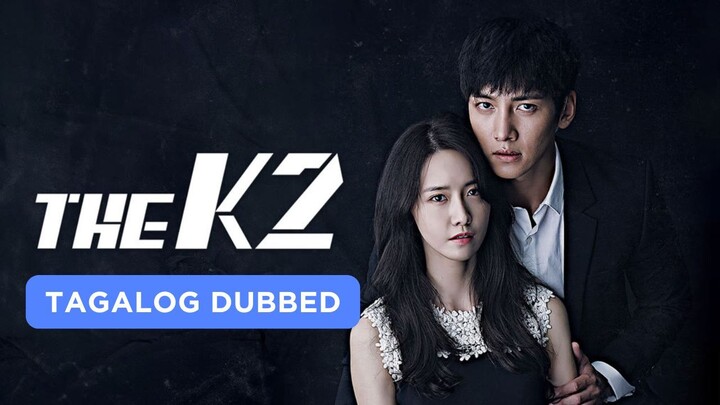 The K2 Tagalog Dubbed Episode 1 - 16