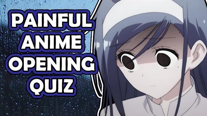 Anime Openings and Endings Quiz | (PAINFUL ANIME EDITION)