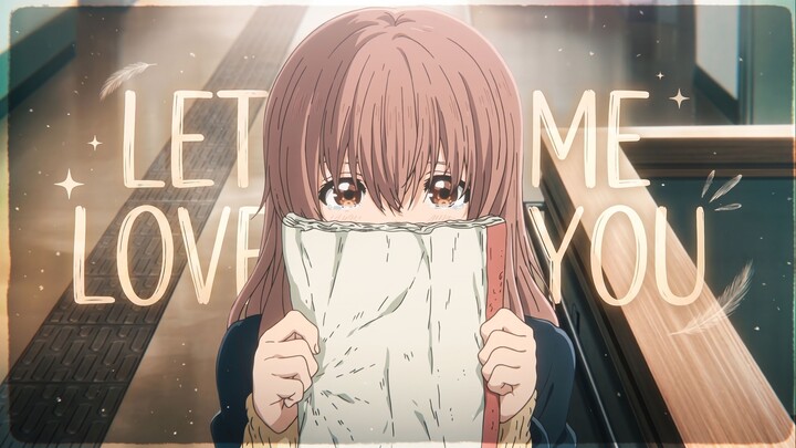 A Silent Voice - Shouko X Shouya「 AMV 」- Let Me Love You Part 1