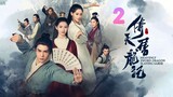 Heavenly Sword Dragon Slaying Saber (Chinese) Episode 2 2019 720P English sub