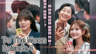 To The Moon (2025) | Episode 4 | EngSub