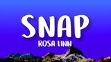 Rosa Linn - SNAP (Lyrics) | snappin one two where are you