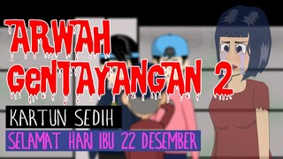 Arwah Gentayangan #2 - kartun sedih - animasi horor - kopat kapit animation