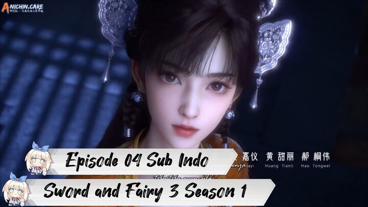 [ EPISODE 04 ] Sword and Fairy 3 Season 1 - 1080p Super Duper HD Sub Indo