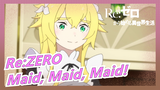 [Re:ZERO] Maid, Maid, Maid! Episode 6