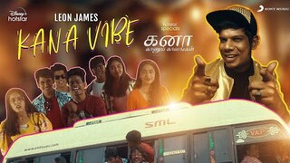 Kana Kaanum Kaalangal - Kana Vibe Music Video | Leon James | Bjorn Surrao | Ko Sesha