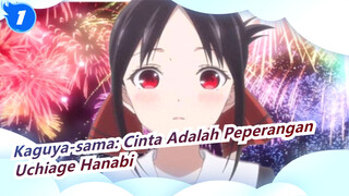 Kaguya-sama: Cinta Adalah Peperangan
Uchiage Hanabi_1