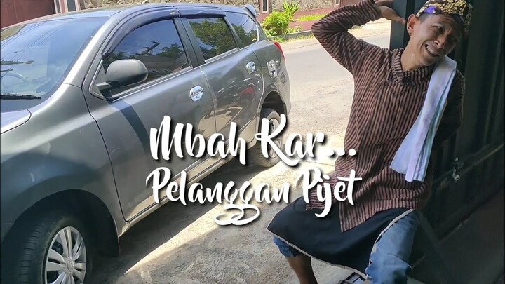 Mbah Kar Sipelanggan Pijet...