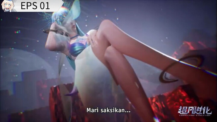 new donghua baru- Transcend Evolution Eps 01 sub indo