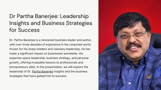 Partha Banerjee: Leadership Insights and Business Strategies for Success