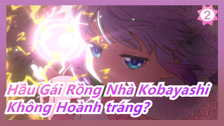 Hầu Gái Rồng Nhà Kobayashi| Ai bảo Kobayashi không Hoành tráng?_2