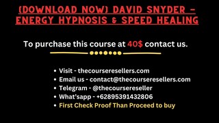 [Download Now] David Snyder - Energy Hypnosis & Speed Healing