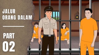 JALUR ORANG DALAM Part 2