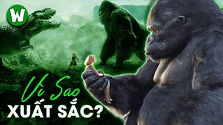 VÌ SAO KING KONG (2005) LẠI LÀ PHIM QUÁI VẬT XUẤT SẮC ?