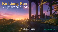 Bu Liang Ren S7 Eps 09 Sub Indo