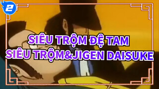 [Siêu trộm đệ tam MAD] Siêu trộm III  X Hai người tình※Siêu trộm/Jigen Daisuke_2