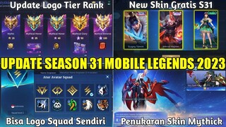 UPDATE SEASON 31 MOBILE LEGENDS! UPDATE TIER RANK, SKIN MYTHICK RILIS, BISA PASANG LOGO SQUAD