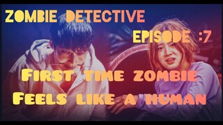 Zombie Detective 2020 Episode 7 |Best comedy horror korean drama |Malayalam explanation ✌🏻