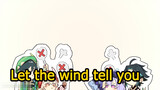 (Let the wind tell you)