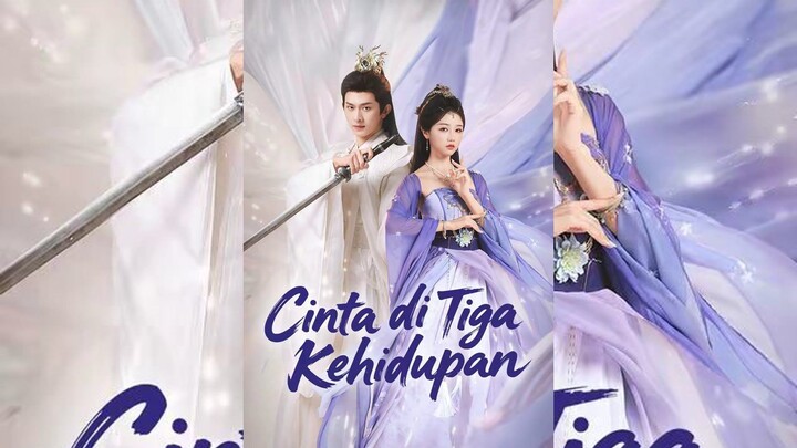 Cinta di Tiga Kehidupan Full Bahasa Indonesia (MELO)