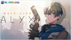 【HALF-LIFE: ALYX #2】On a stroll through City 17【NIJISANJI EN | Ike Eveland】