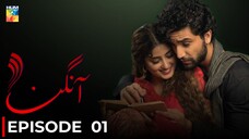 Aangan | Episode 01 | Sajal Aly - Ahad Raza Mir | Pakistani Drama | Hum TV