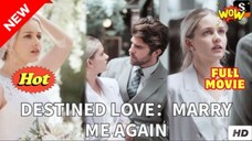 Destined - Marry Me Again