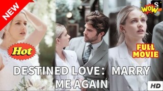 Destined - Marry Me Again
