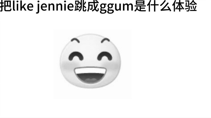 Còn những người thay đổi như jennie thành ggum thì sao?