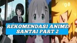Rekomendasi Anime Santai part 2