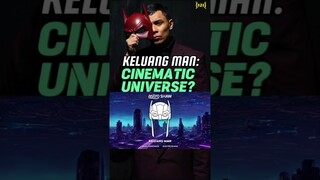 KELUANG MAN: Cinematic Universe? #keluangman