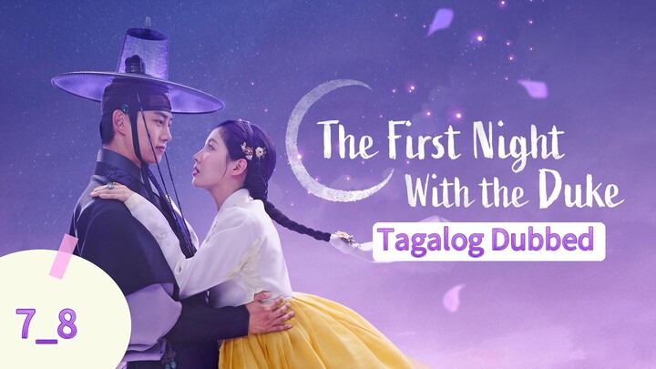 ᴛʜᴇ ꜰɪʀꜱᴛ ɴɪɢʜᴛ ᴡɪᴛʜ ᴛʜᴇ ᴅᴜᴋᴇ [TᴀɢDᴜʙ] Eᴘɪsᴏᴅᴇ 7_8  HD