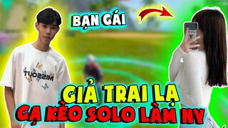 [FreeFire] Đào Giả Trai Lạ Thử Lòng Solo Kèo Làm Ny Và Cái Kết Bất Ngờ P3