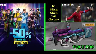 [Garena Free Fire]/28 Nhân Vật Được Giảm Giá 50%,Kĩ Năng Nhân Vật Chrono,VQCT P90,Tặng Skin P90 Free