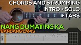 Bandang Lapis - Nang Dumating Ka Guitar Tutorial [INTRO, SOLO, CHORDS AND STRUMMING + TABS]