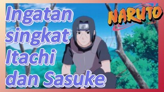 Ingatan singkat Itachi dan Sasuke