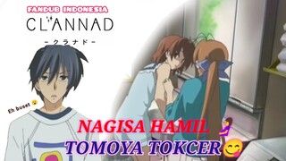 [Fandub Indonesia] CLANNAD - NAGISA HAMIL, TOMOYA TOKCER