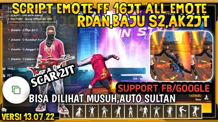 SCRIPT EMOTE FF 16 JT ,SEPATU JORDAN,BAJU S2,SCAR 2JT BISA DILIHAT MUSUH | SCRIPT FF KGO MULTI SPACE
